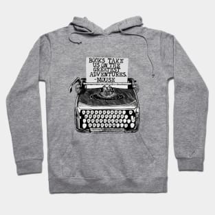 Books Take Us On Great Adventures--Mouse Hoodie